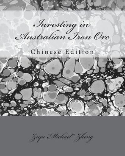 Cover for Zeyu Zheng · Investing in Australian Iron Ore (Paperback Book) (2009)