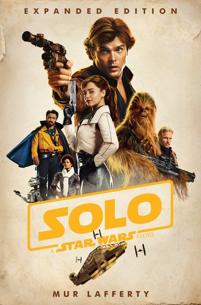 Cover for Mur Lafferty · Solo: A Star Wars Story: Expanded Edition (Pocketbok) (2019)