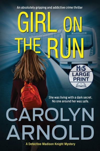 Cover for Carolyn Arnold · Girl on the Run (Bok) (2022)