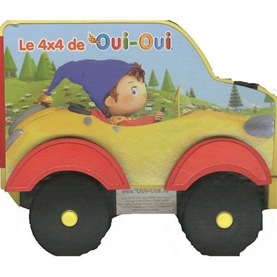 Cover for Collective · Le 4 X 4 de Oui-Oui (Hardcover Book) (2010)