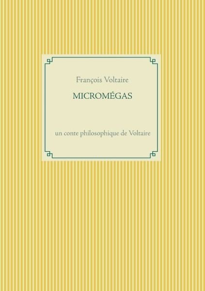 Cover for Francois Voltaire · Micromegas: un conte philosophique de Voltaire (Paperback Bog) (2021)