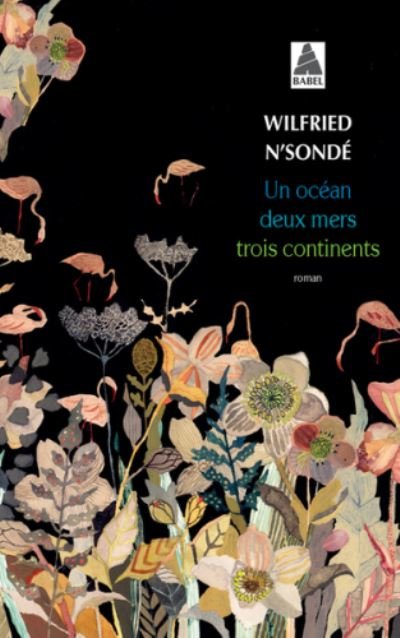 Cover for Wilfried N'Sonde · Un ocean, deux mers, trois continents (Paperback Book) (2020)