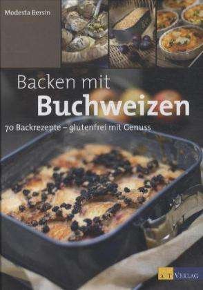 Cover for Bersin · Backen mit Buchweizen (Book)
