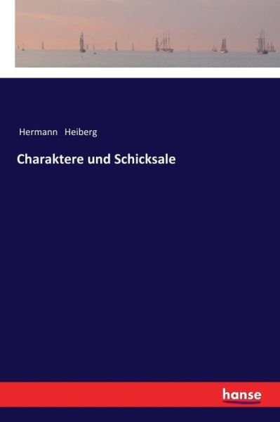 Cover for Heiberg · Charaktere und Schicksale (Book) (2017)