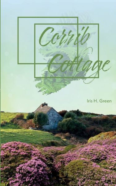 Corrib Cottage - Green - Books -  - 9783347014787 - February 17, 2020