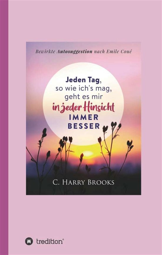Cover for Brooks · Jeden Tag, so wie ich's mag, geh (Bog) (2020)