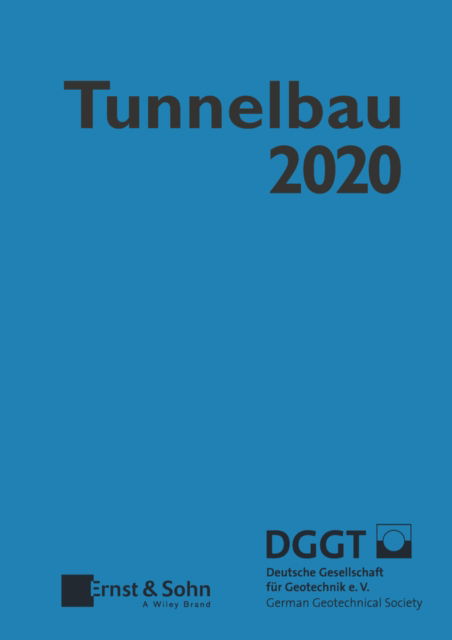 Cover for Deutsche Gesellschaft fur Geotechnik · Taschenbuch fur den Tunnelbau 2020 - Taschenbuch Tunnelbau (Hardcover Book) (2019)