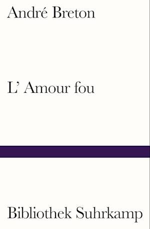 Cover for André Breton · L'Amour fou (Bok) (2023)