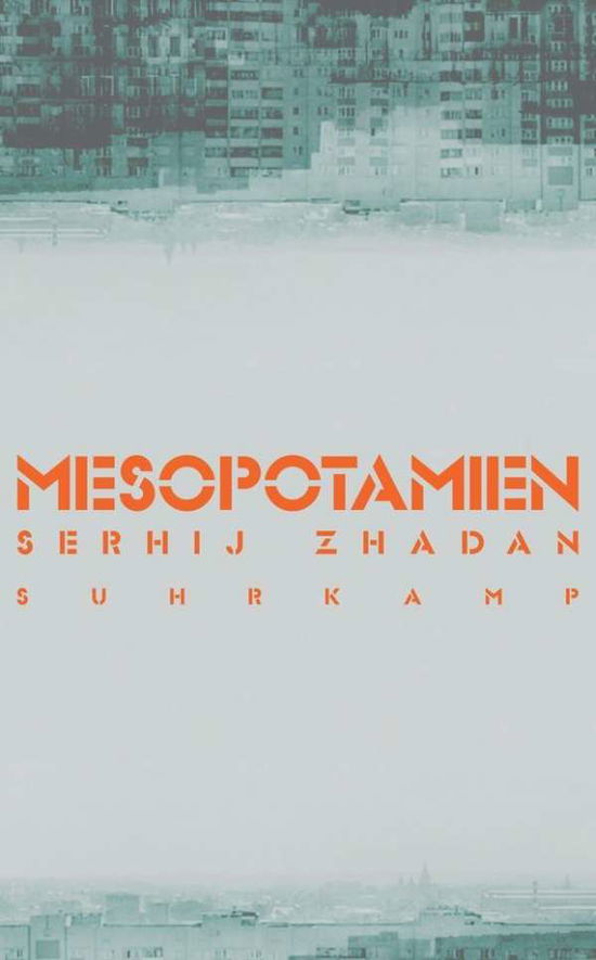 Cover for Serhij Zhadan · Suhrk.TB.4778 Zhadan:Mesopotamien (Book)
