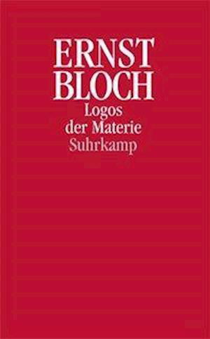 Logos der Materie - E. Bloch - Książki -  - 9783518582787 - 