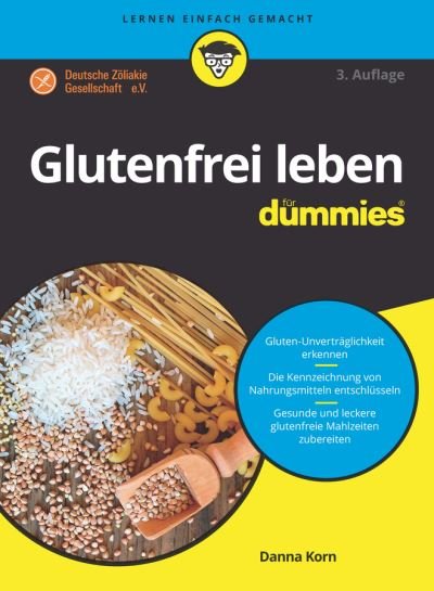 Cover for Danna Korn · Glutenfrei leben fur Dummies - Fur Dummies (Paperback Book) [3. Auflage edition] (2019)