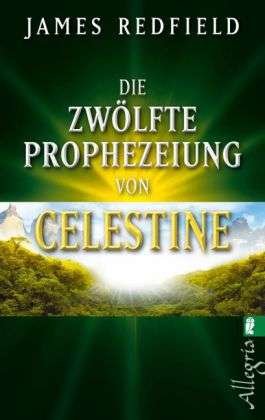 Cover for James Redfield · Ullstein 74578 Redfield:12 Prophezeiung (Book)