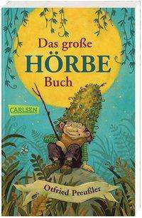 Das große Hörbe-Buch - Preußler - Books -  - 9783551318787 - 