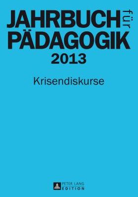 Cover for David Salomon · Jahrbuch Fuer Paedagogik 2013 Krisendiskurse (Book) (2014)