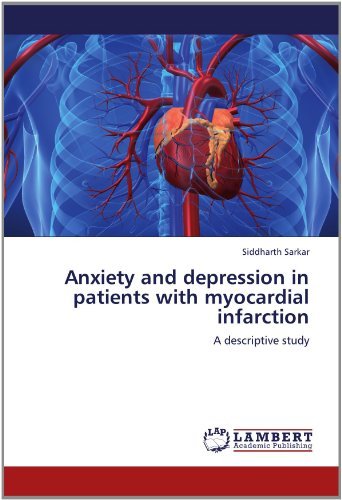 Cover for Siddharth Sarkar · Anxiety and Depression in Patients with Myocardial Infarction: a Descriptive Study (Paperback Book) (2012)