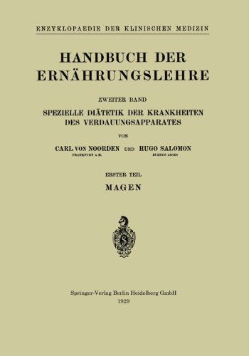 Cover for Carl Von Noorden · Handbuch Der Ernahrungslehre: Spezielle Diatetik Der Krankheiten Des Verdauungsapparates - Enzyklopaedie Der Klinischen Medizin (Paperback Book) [1929 edition] (1929)