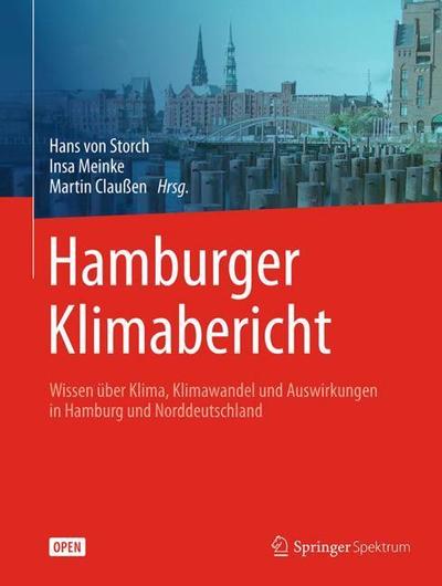 Cover for Hamburger Klimabericht Wissen ueber Klima Klimawandel und Auswirkungen in Ham (Book) (2017)