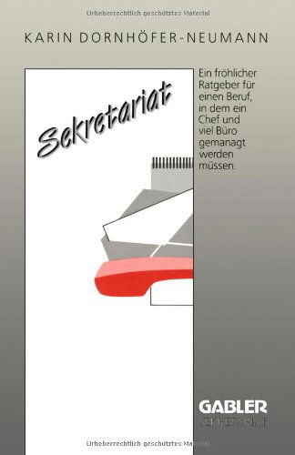 Karin Dornhoefer-Neumann · Sekretariat (Paperback Book) [Softcover Reprint of the Original 1st 1988 edition] (2012)