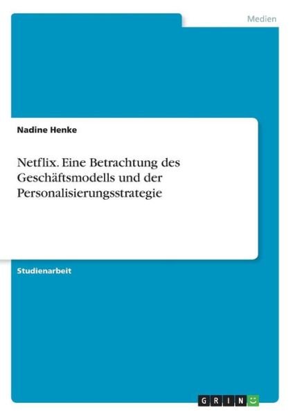 Cover for Henke · Netflix. Eine Betrachtung des Ges (Buch)