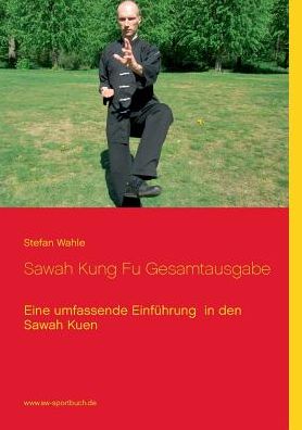 Cover for Stefan Wahle · Sawah Kung Fu Gesamtausgabe (Paperback Book) [German edition] (2015)