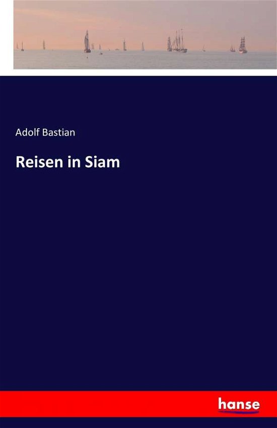 Cover for Bastian · Reisen in Siam (Book) (2016)