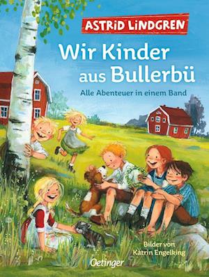 Wir Kinder aus Bullerbü. Alle Abenteuer in einem Band - Astrid Lindgren - Livros - Verlag Friedrich Oetinger GmbH - 9783751202787 - 13 de julho de 2022