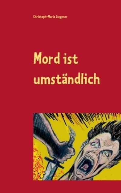 Cover for Liegener · Mord ist umständlich (Book) (2020)