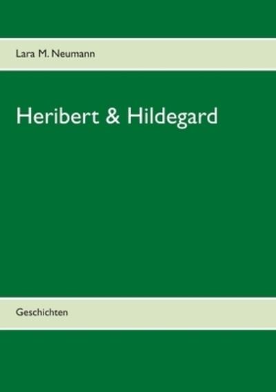 Cover for Neumann · Heribert &amp; Hildegard (Bog) (2020)