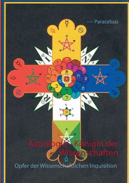 Cover for Paracelsus · Astrologie - Königin der Wis (Book) (2018)