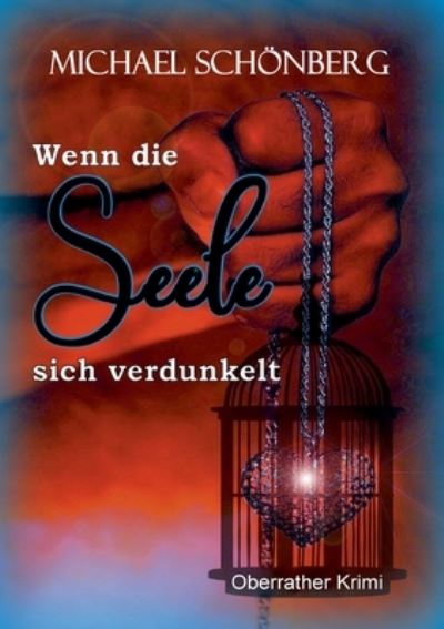Cover for Michael Schoenberg · Wenn die Seele sich verdunkelt (Paperback Book) (2021)