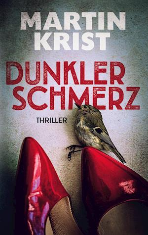 Cover for Martin Krist · Dunkler Schmerz (Paperback Book) (2021)