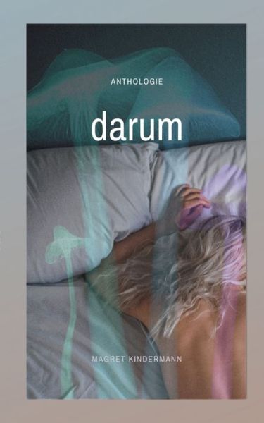 Cover for Magret Kindermann · Darum (Paperback Book) (2022)