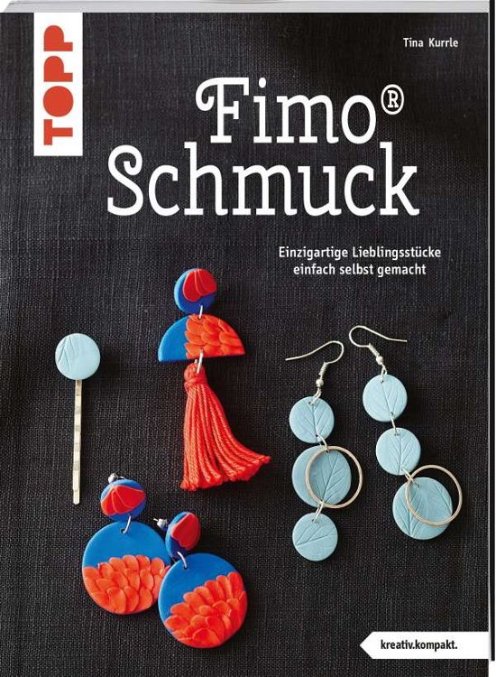 Cover for Kurrle · FIMO® Schmuck (kreativ.kompakt) (Bog)