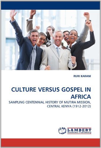 Cover for Ruri Karani · Culture Versus Gospel in Africa: Sampling Centennial History of Mutira Mission, Central Kenya (1912-2012) (Pocketbok) (2011)