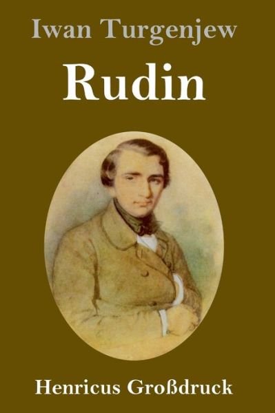 Cover for Iwan Turgenjew · Rudin (Grossdruck) (Inbunden Bok) (2019)
