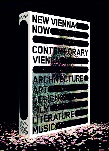 Cover for Christoph Thun-Hohenstein · New Vienna Now / Contemporary Vienna: Architecture, Art, Design, Film, Literature, Music (Pocketbok) (2010)