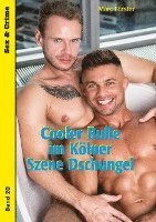 Cover for Marc Forster · Cooler Bulle im Kölner Szene Dschungel (Paperback Book) (2022)