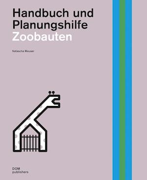 Cover for Natascha Meuser · Zoobauten (Hardcover Book) (2017)