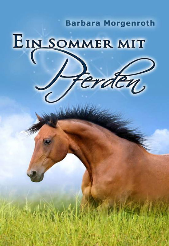 Cover for Morgenroth · Ein Sommer mit Pferden (Book)