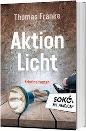 Cover for Thomas Franke · Soko mit Handicap: Aktion Licht (Paperback Book) (2021)