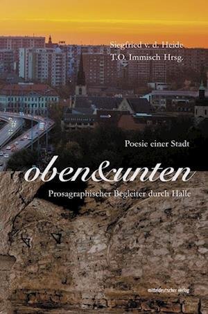 Cover for Siegfried von der Heide · Oben &amp; unten. Poesie einer Stadt (Book) (2023)