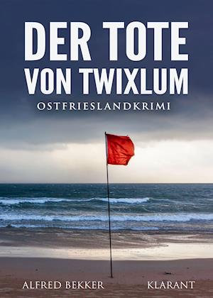 Cover for Alfred Bekker · Der Tote von Twixlum (Paperback Book) (2020)