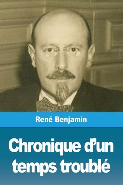 Cover for Rene Benjamin · Chronique d'un temps trouble (Paperback Book) (2019)