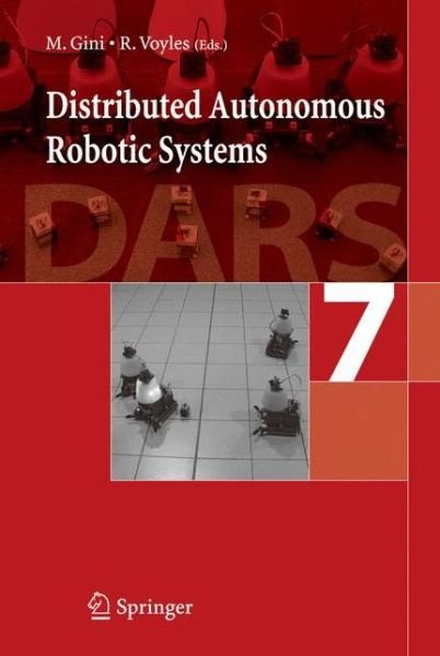 Maria Gini · Distributed Autonomous Robotic Systems 7 (Hardcover Book) [2006 edition] (2006)