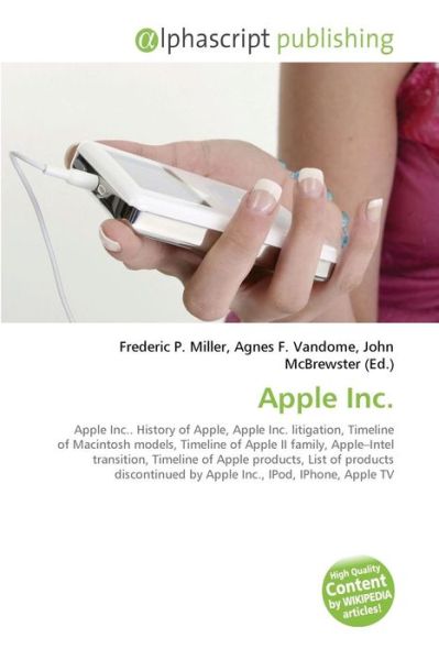 Apple Inc. - Peter Dayan - Books - Alphascript Publishing - 9786130028787 - July 25, 2011