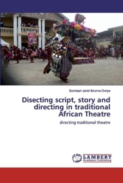 Disecting script, story a - Ikiroma-Owiye - Bøger -  - 9786200503787 - 14. januar 2020
