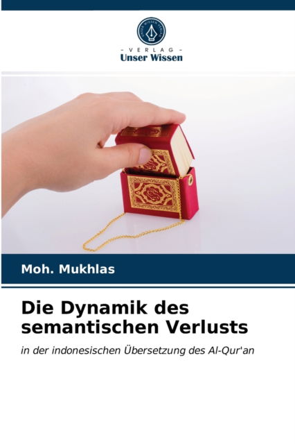 Cover for Moh Mukhlas · Die Dynamik des semantischen Verlusts (Pocketbok) (2020)