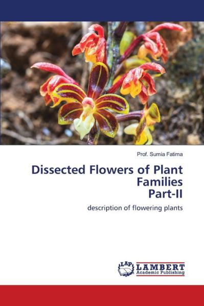 Dissected Flowers of Plant Famil - Fatima - Kirjat -  - 9786202525787 - perjantai 29. toukokuuta 2020