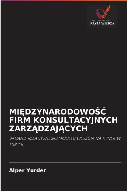 Cover for Alper Yurder · Mi?dzynarodowo?? Firm Konsultacyjnych Zarz?dzaj?cych (Pocketbok) (2021)