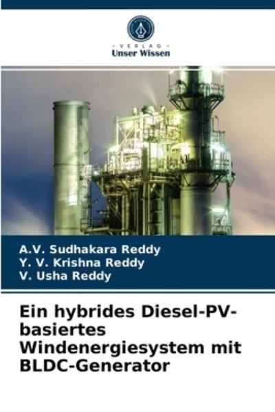 Cover for A V Sudhakara Reddy · Ein hybrides Diesel-PV-basiertes Windenergiesystem mit BLDC-Generator (Pocketbok) (2021)